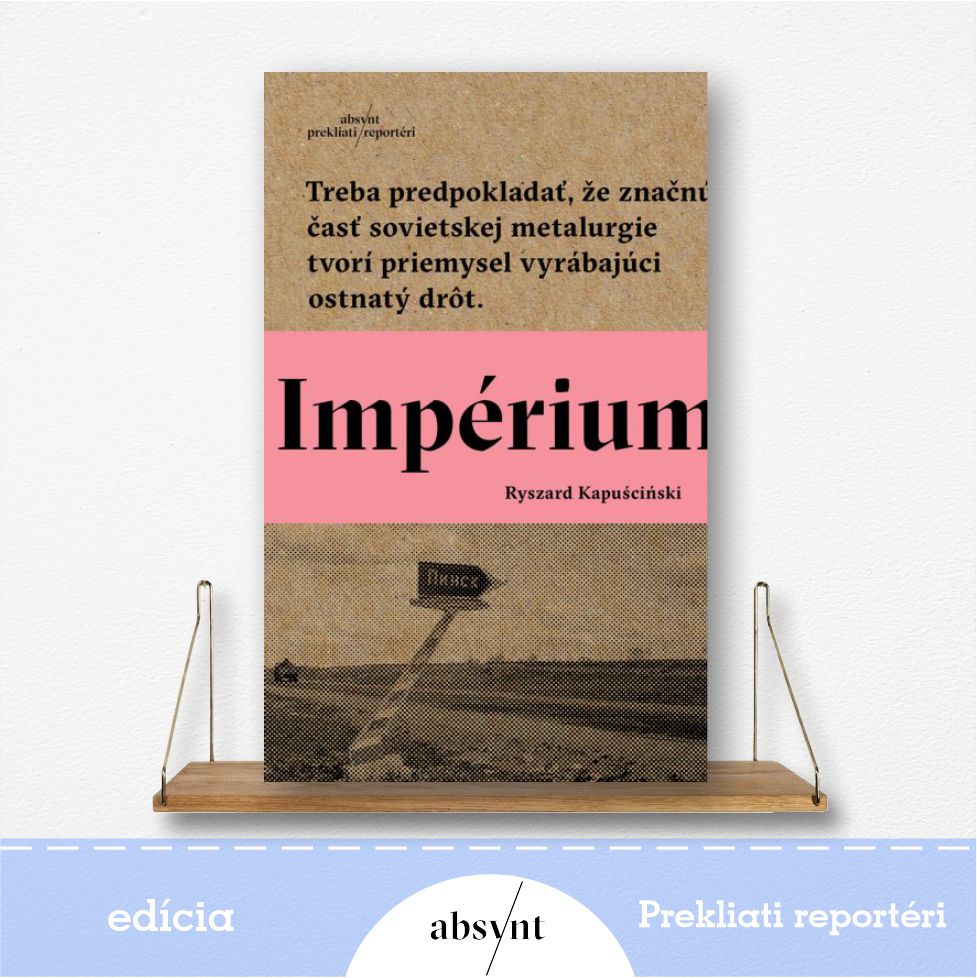 Impérium - kniha od Ryszard Kapuściński  