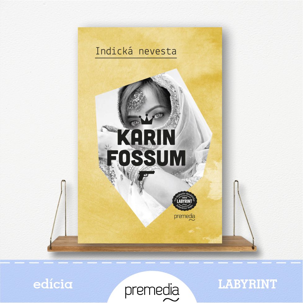 Kniha Indická nevesta, autor Karin Fossum - severské krimi, edícia Labyrint